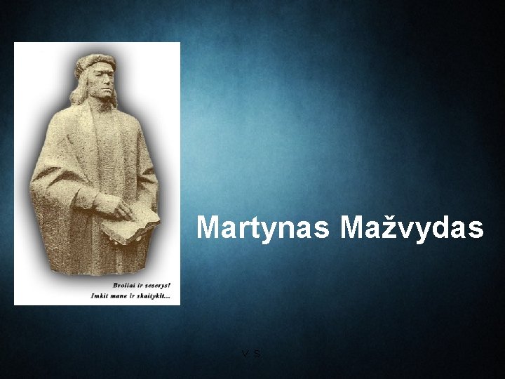 Martynas Mažvydas V. S. 