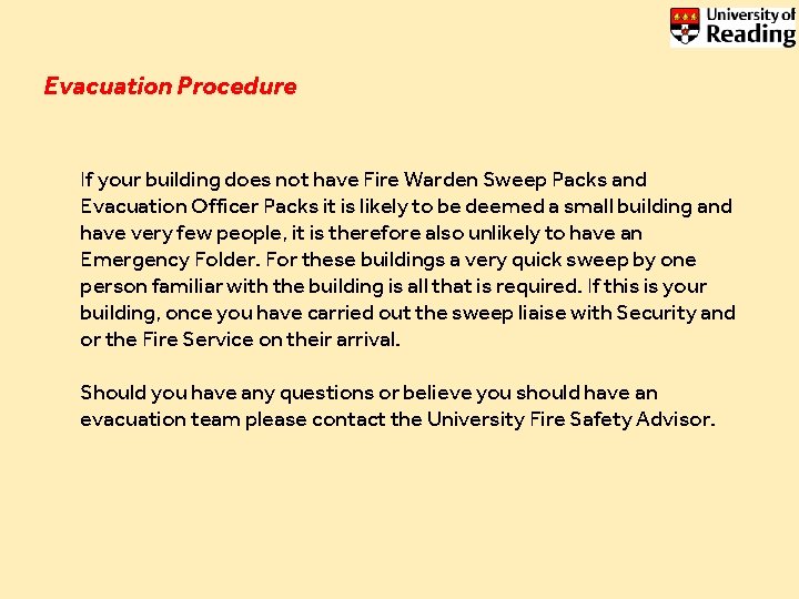 Evacuation Procedure If your building does not have Fire Warden Sweep Packs and Evacuation Evacuation Procedure If your building does not have Fire Warden Sweep Packs and Evacuation