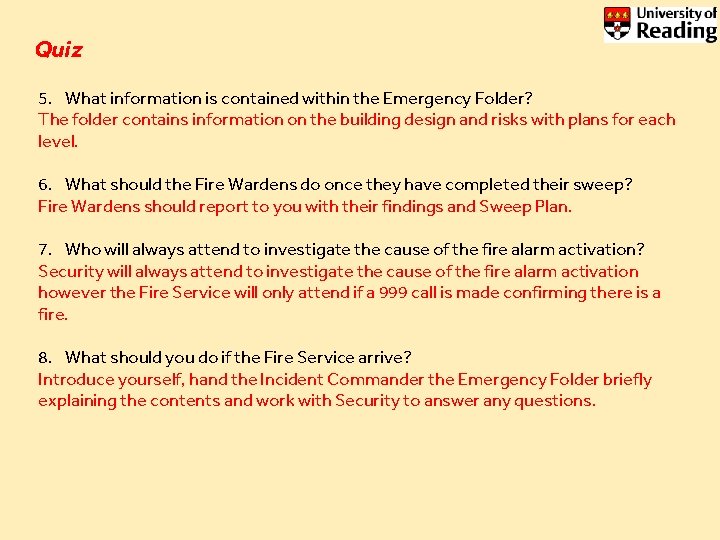Quiz 5. What information is contained within the Emergency Folder? The folder contains information Quiz 5. What information is contained within the Emergency Folder? The folder contains information