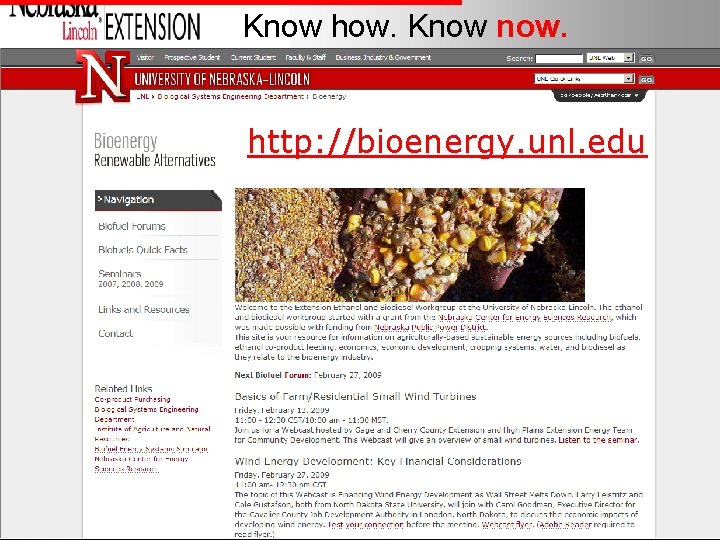 Know how. Know now. http: //bioenergy. unl. edu 