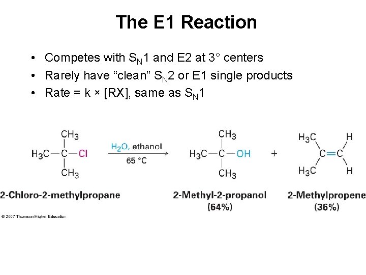The E 1 Reaction • Competes with SN 1 and E 2 at 3°