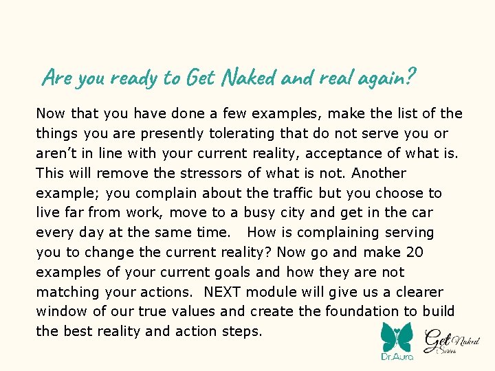 Are you ready to Get Naked and real again? Now that you have done