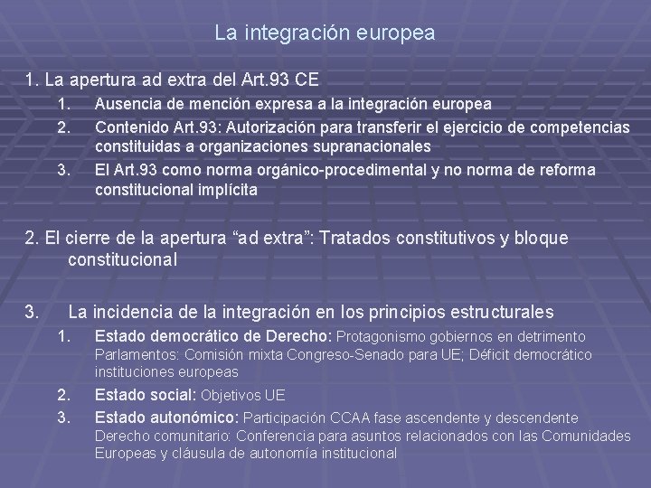 La integracin europea La integracin europea 1 La