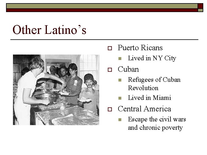 Other Latino’s o Puerto Ricans n o Cuban n n o Lived in NY