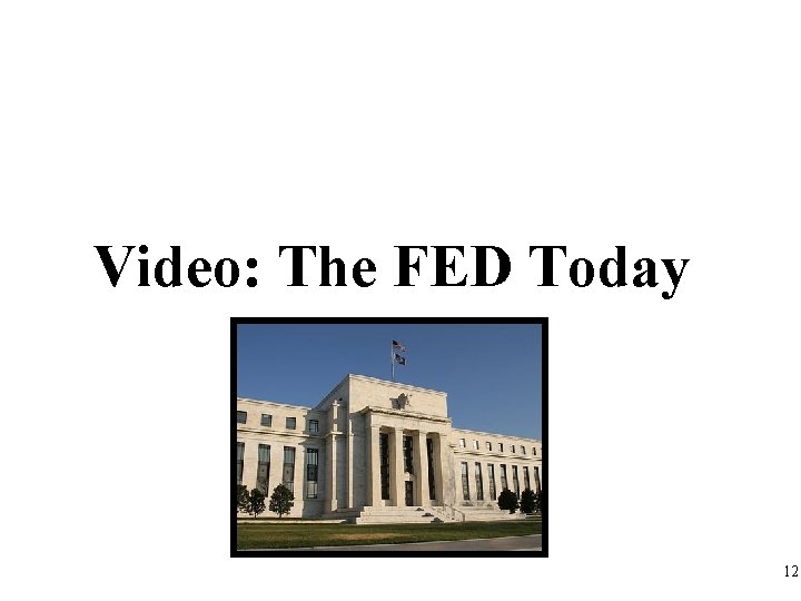 Video: The FED Today 12 