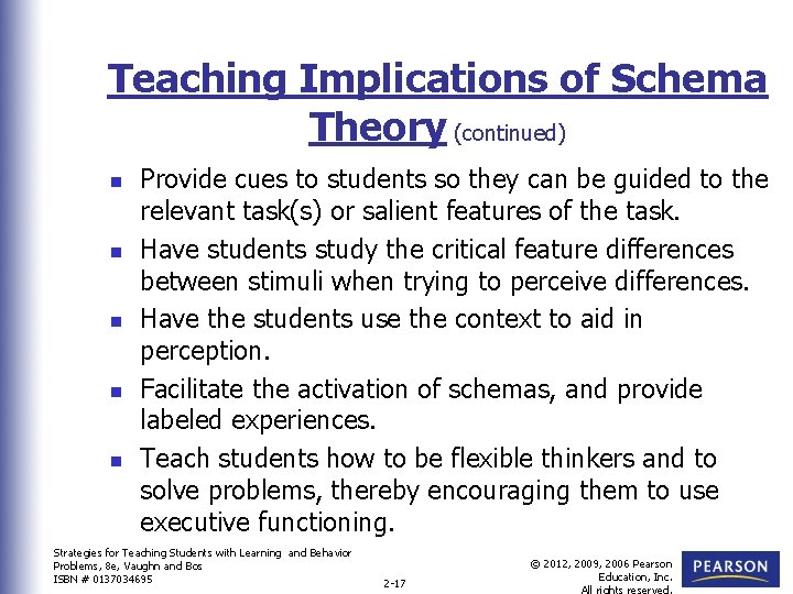 Teaching Implications of Schema Theory (continued) n n n Provide cues to students so
