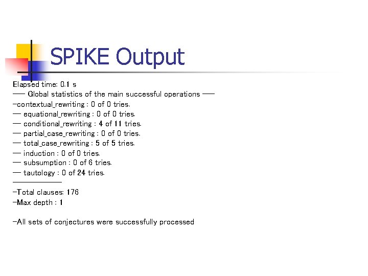 SPIKE Output Elapsed time: 0. 1 s --- Global statistics of the main successful