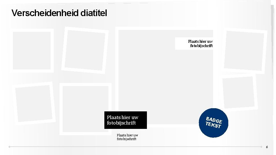 Verscheidenheid diatitel Plaats hier uw fotobijschrift BAD G TEK E ST Plaats hier uw