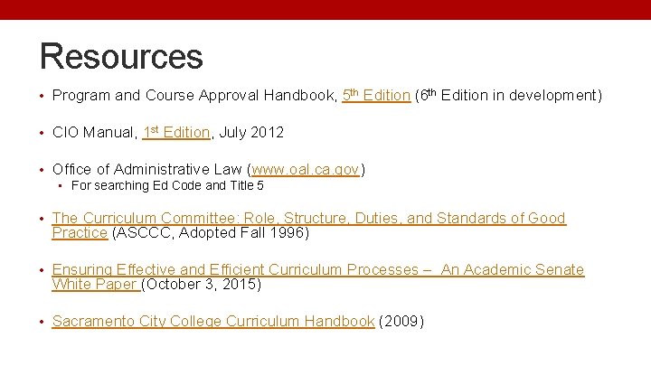 Resources • Program and Course Approval Handbook, 5 th Edition (6 th Edition in