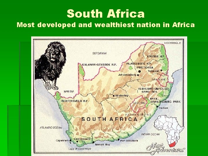 South Africa Most developed and wealthiest nation in Africa 