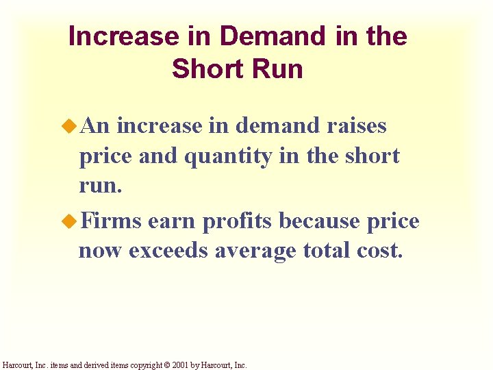 Increase in Demand in the Short Run u. An increase in demand raises price