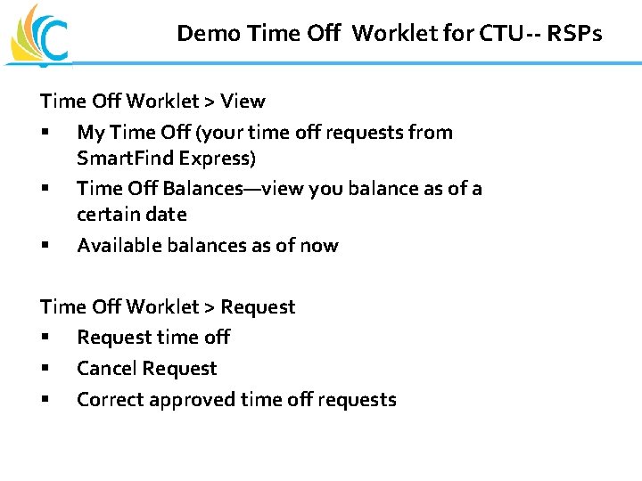 Demo Time Off Worklet for CTU-- RSPs Great Teachers Great Leaders Great Schools Time