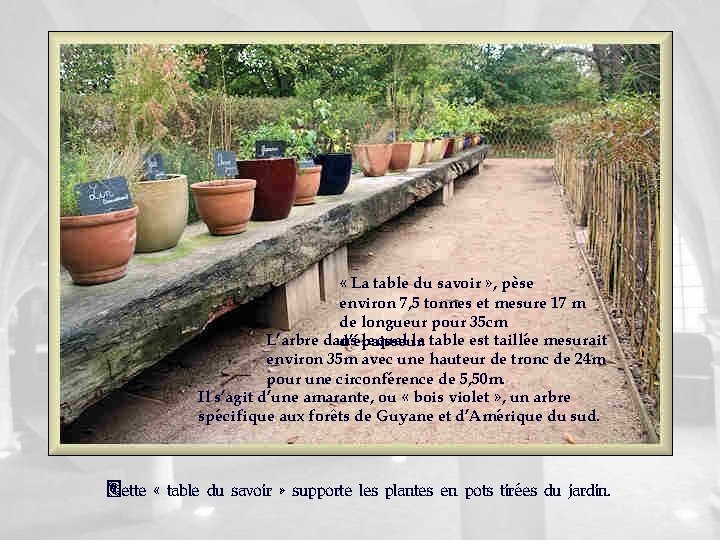  « La table du savoir » , pèse environ 7, 5 tonnes et