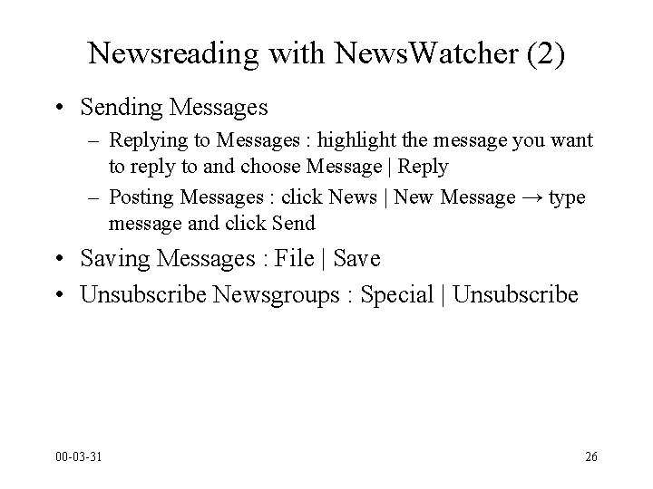 Newsreading with News. Watcher (2) • Sending Messages – Replying to Messages : highlight