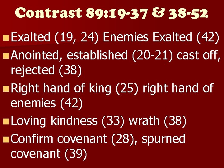 Contrast 89: 19 -37 & 38 -52 n Exalted (19, 24) Enemies Exalted (42)