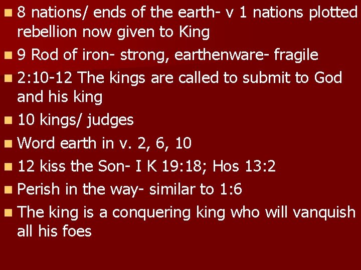 n 8 nations/ ends of the earth- v 1 nations plotted rebellion now given