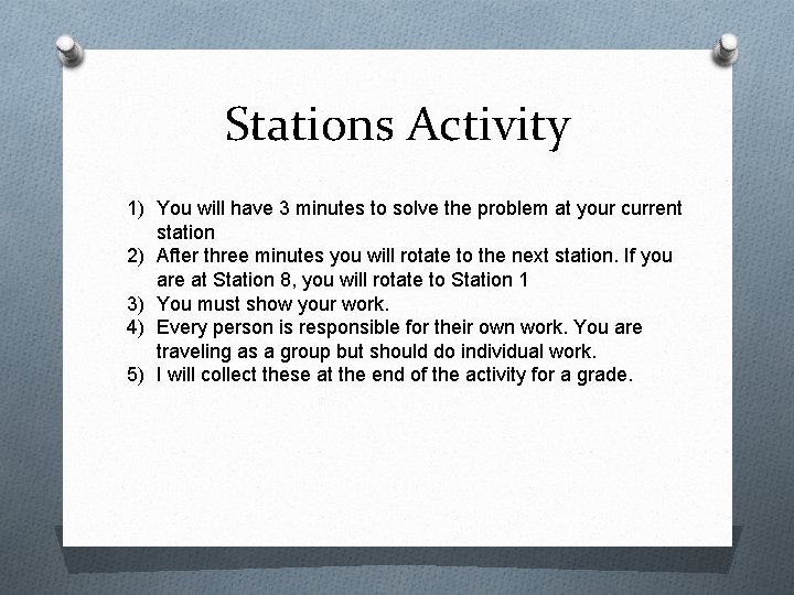 Stations Activity 1) You will have 3 minutes to solve the problem at your