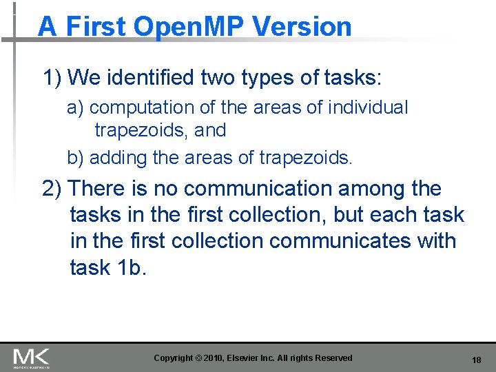 A First Open. MP Version 1) We identified two types of tasks: a) computation