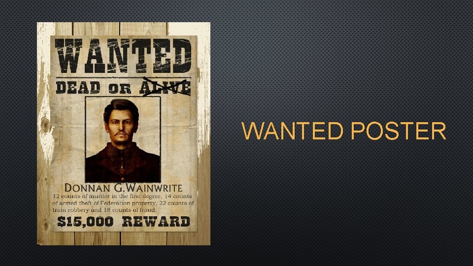 WANTED POSTER 