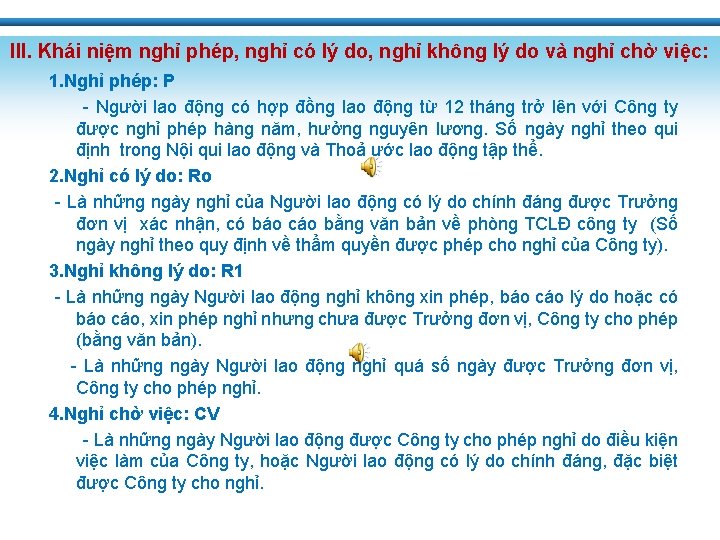 III. Khái niệm nghỉ phép, nghỉ có lý do, nghỉ không lý do và III. Khái niệm nghỉ phép, nghỉ có lý do, nghỉ không lý do và