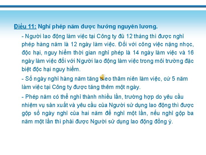 Điều 11: Nghỉ phép năm được hưởng nguyên lương. - Người lao động làm