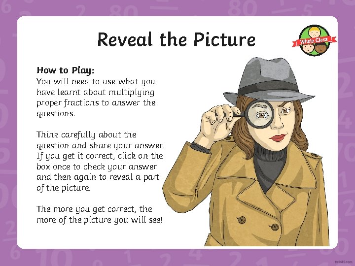 Reveal the Picture How to Play: You will need to use what you have