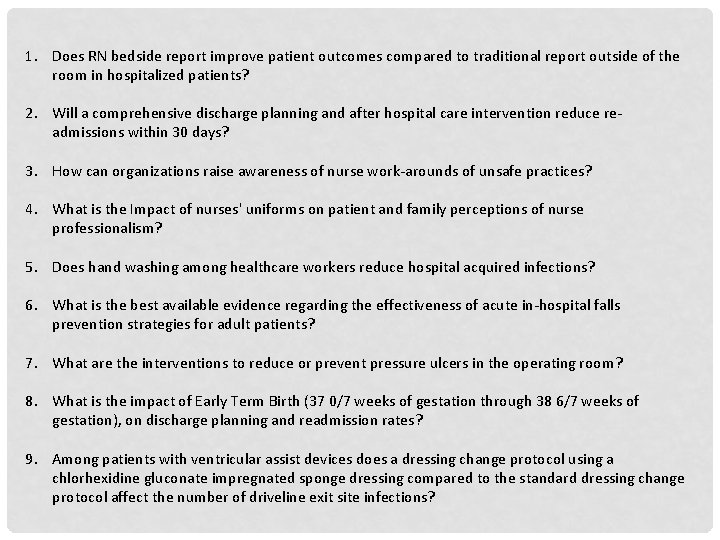 1. Does RN bedside report improve patient outcomes compared to traditional report outside of