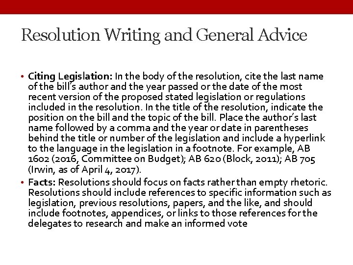 Resolution Writing and General Advice • Citing Legislation: In the body of the resolution,