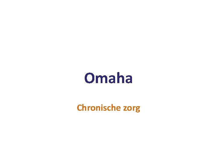 Omaha Chronische zorg 