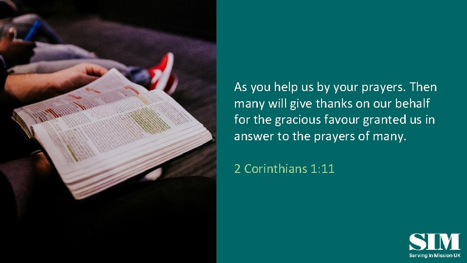 As you help us by your prayers. Then many will give thanks on our