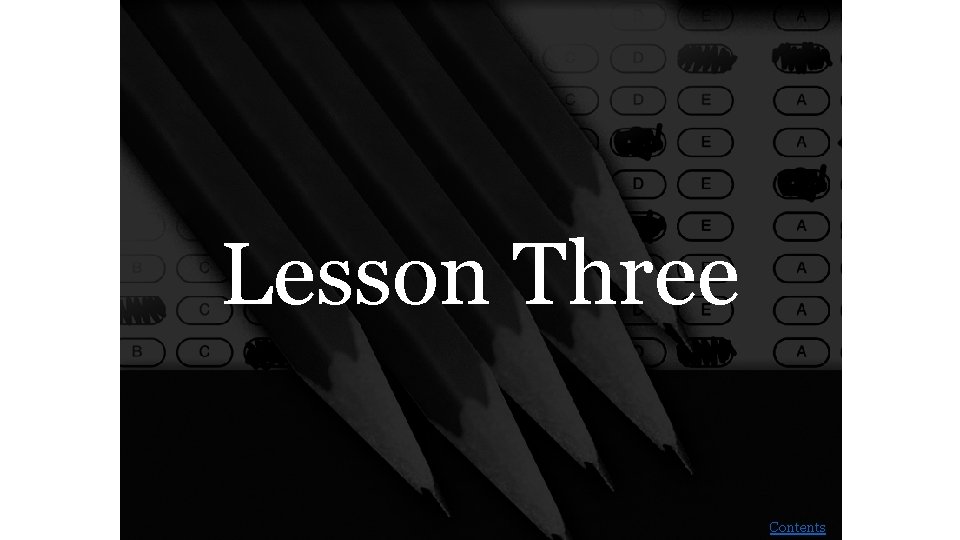 Lesson Three Contents 