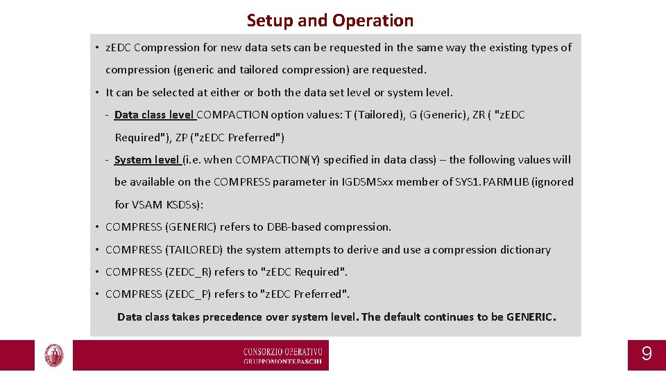 Setup and Operation • z. EDC Compression for new data sets can be requested