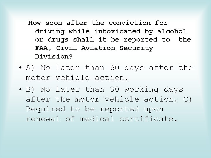 How soon after the conviction for driving while intoxicated by alcohol or drugs shall