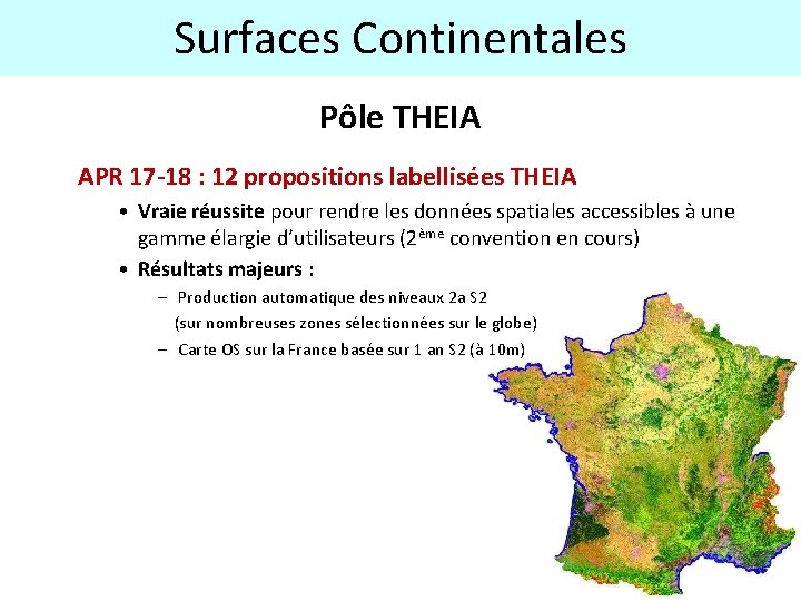 Surfaces Continentales Pôle THEIA APR 17 -18 : 12 propositions labellisées THEIA • Vraie