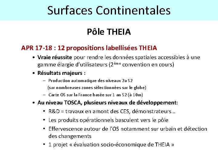 Surfaces Continentales Pôle THEIA APR 17 -18 : 12 propositions labellisées THEIA • Vraie