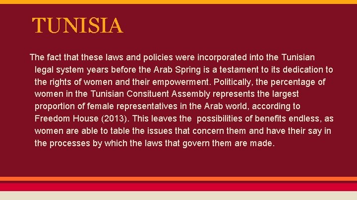 TUNISIA The fact that these laws and policies were incorporated into the Tunisian legal