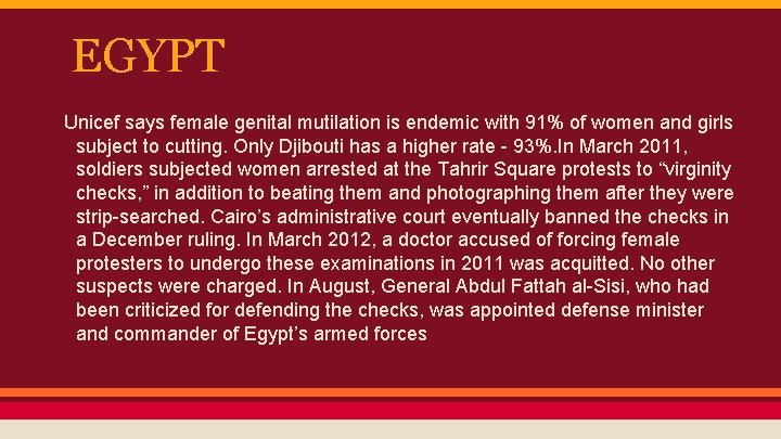 EGYPT Unicef says female genital mutilation is endemic with 91% of women and girls