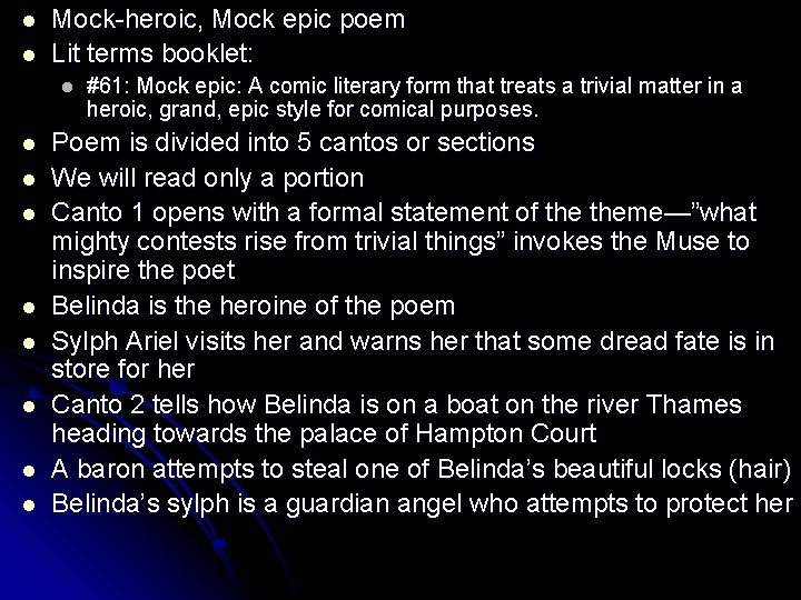 l l Mock-heroic, Mock epic poem Lit terms booklet: l l l l l