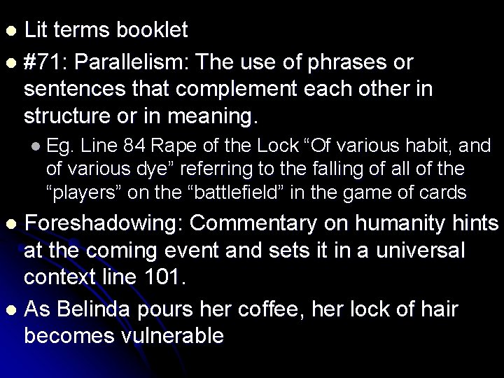 Lit terms booklet l #71: Parallelism: The use of phrases or sentences that complement