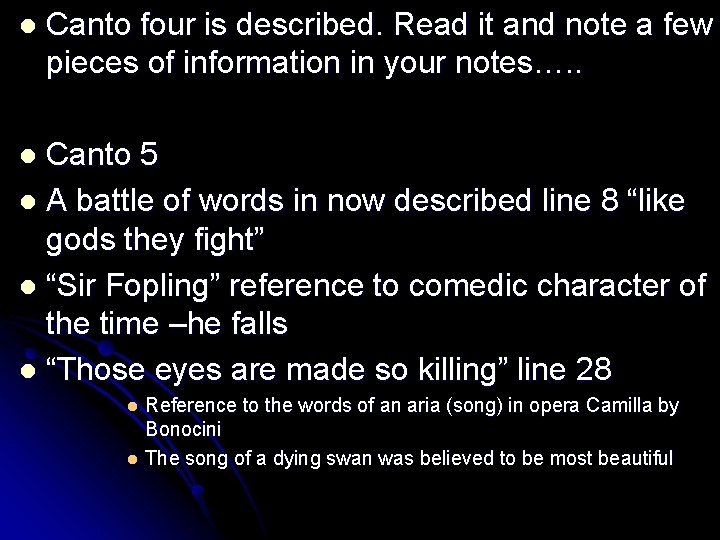 l Canto four is described. Read it and note a few pieces of information