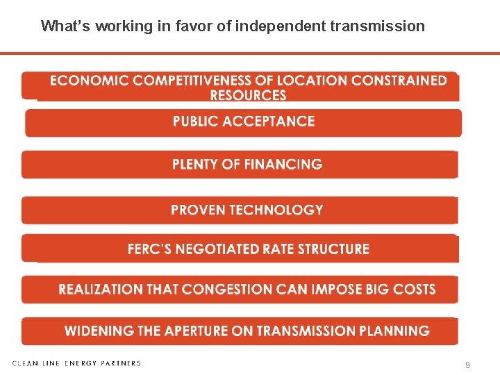 What’s working in favor of independent transmission PUBLIC ACCEPTANCE AT THE LOCAL LEVEL 9