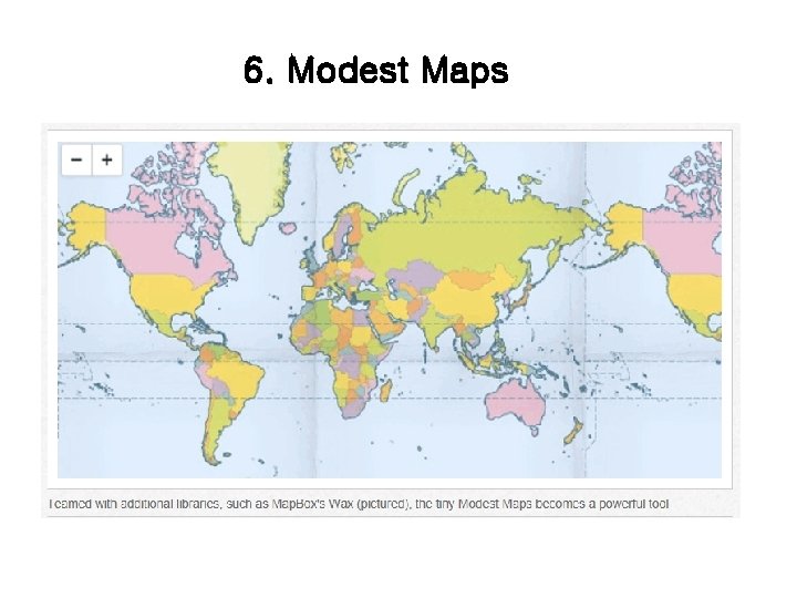 6. Modest Maps 