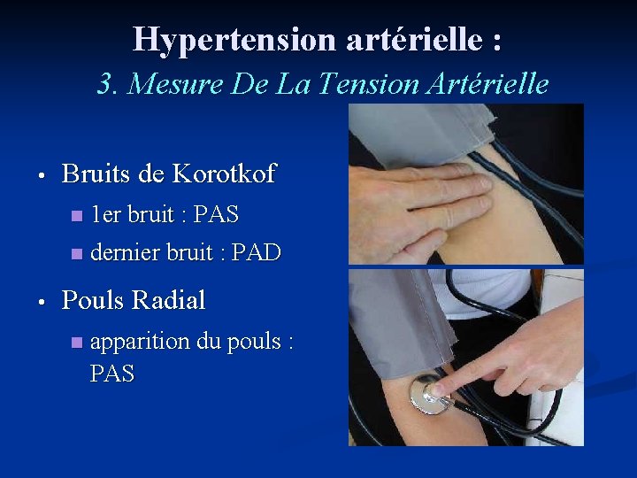 Hypertension artérielle : 3. Mesure De La Tension Artérielle • • Bruits de Korotkof