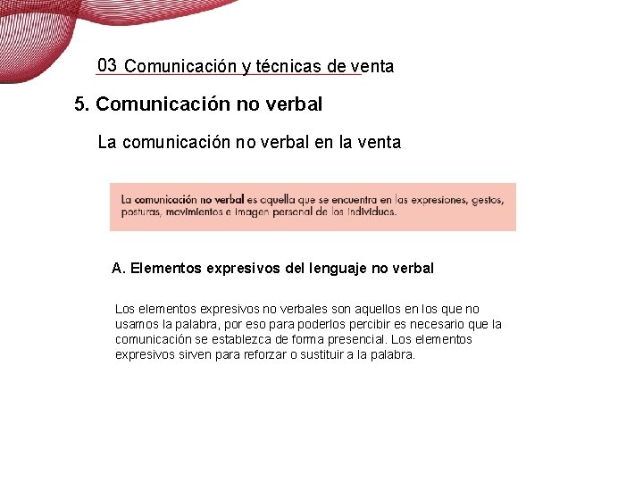 03 Comunicación y técnicas de venta 5. Comunicación no verbal La comunicación no verbal