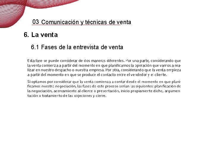 03 Comunicación y técnicas de venta 6. La venta 6. 1 Fases de la