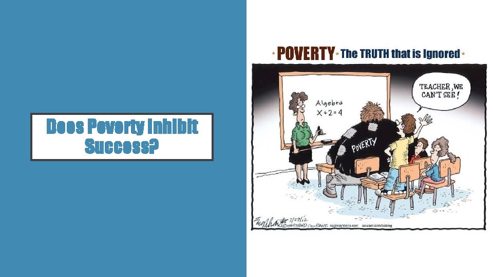 Does Poverty Inhibit Success? 