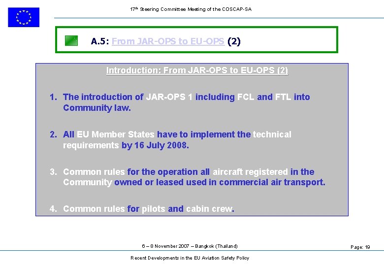 17 th Steering Committee Meeting of the COSCAP-SA A. 5: From JAR-OPS to EU-OPS