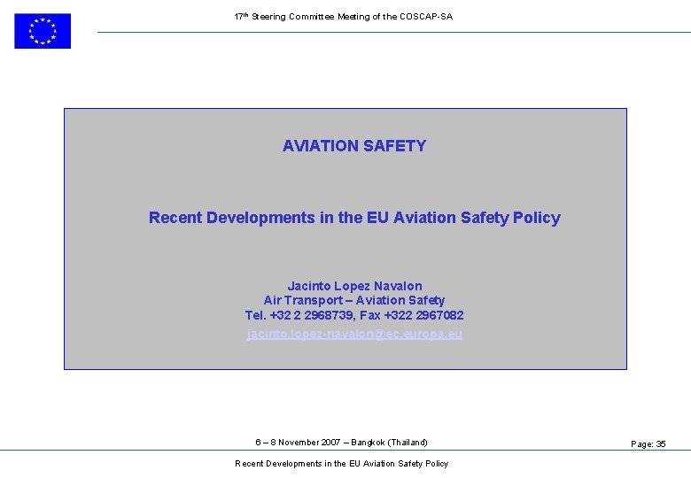 17 th Steering Committee Meeting of the COSCAP-SA AVIATION SAFETY Recent Developments in the