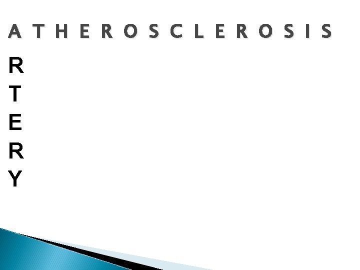 A T H E R O S C L E R O S I