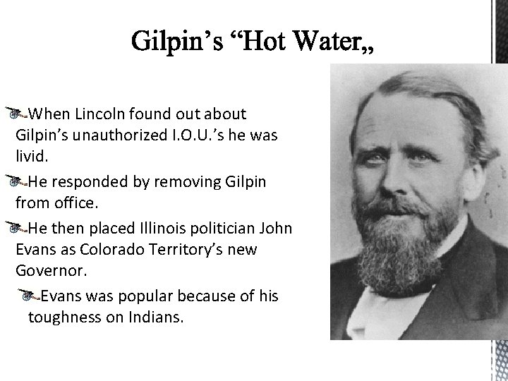 When Lincoln found out about Gilpin’s unauthorized I. O. U. ’s he was livid.